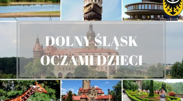 Najlepsze miejsca na Dolnym Śląsku, które pokochają Twoje dziecko