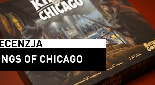 Kings of Chicago gra planszowa - poznaj zasady, recenzje i gdzie kupić