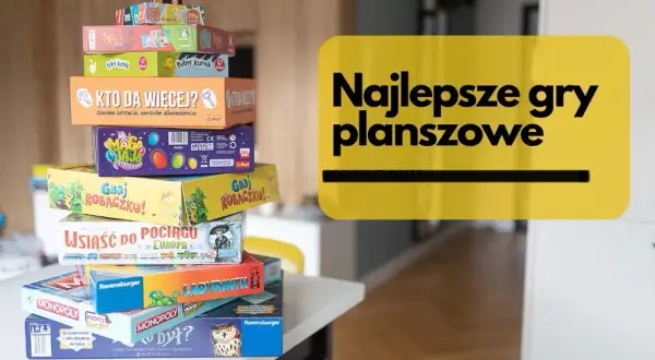 Najlepsze gry planszowe dla 11 latki, które rozweselą i uczą